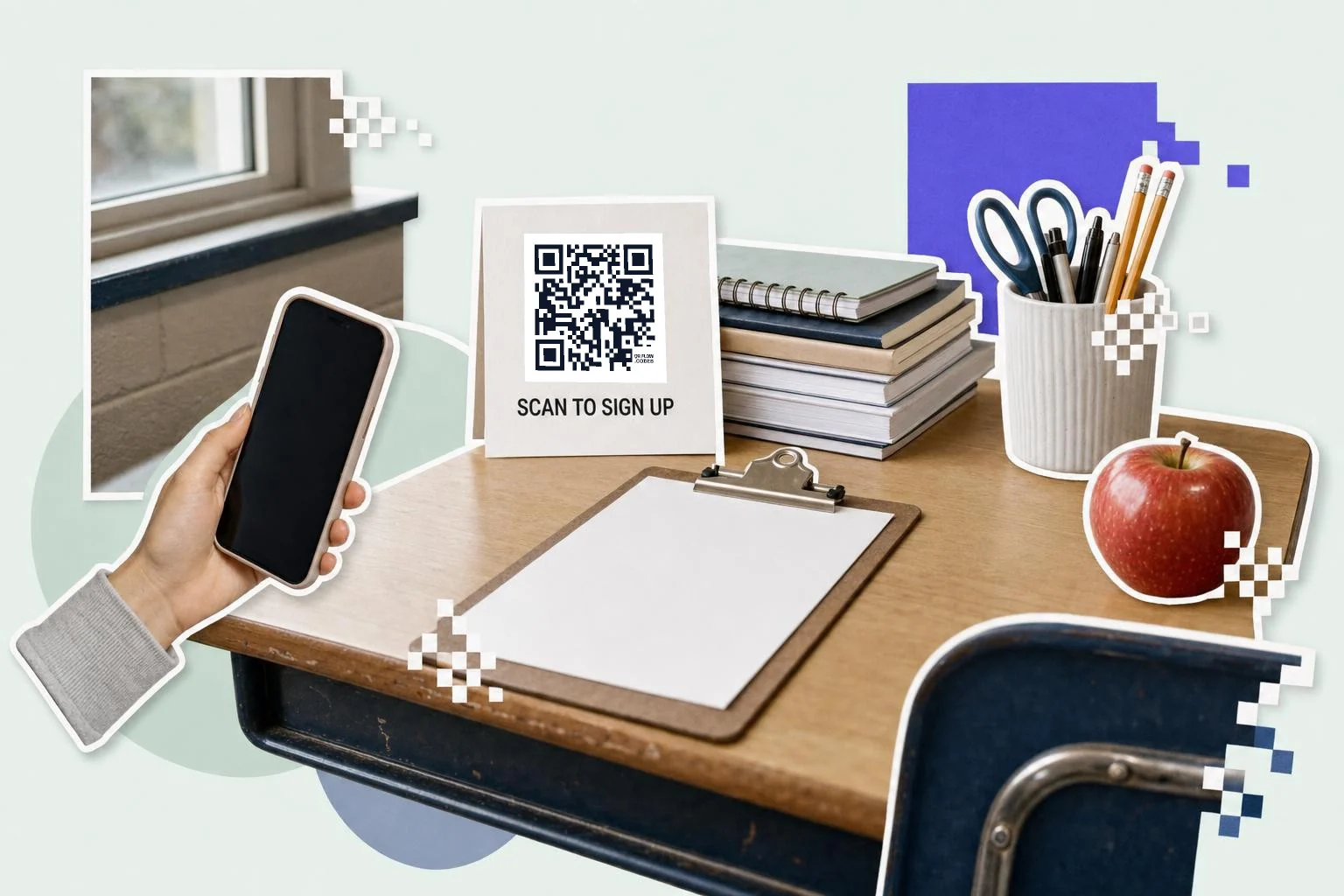 A school desk: a card propped on a stack of notebooks with a QR code reading Scan to sign up, a clipboard, a pencil cup, an apple, a hand holding a phone toward the card, a window behind